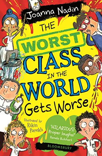 The Worst Class in the World Gets Worse The Worst Class in the World Gets Worse von Bloomsbury Children's Books