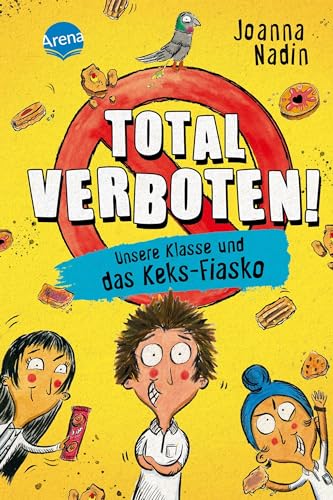 Total verboten! Unsere Klasse und das Keks-Fiasko: Eine witzige, leicht zu lesende Schulgeschichte mit vielen Illustrationen für Jungs und Mädchen ab 8 Jahren