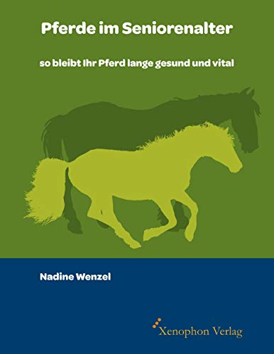 Pferde im Seniorenalter: so bleibt Ihr Pferd lange gesund und vital Pferde im Seniorenalter: so bleibt Ihr Pferd lange gesund und vital