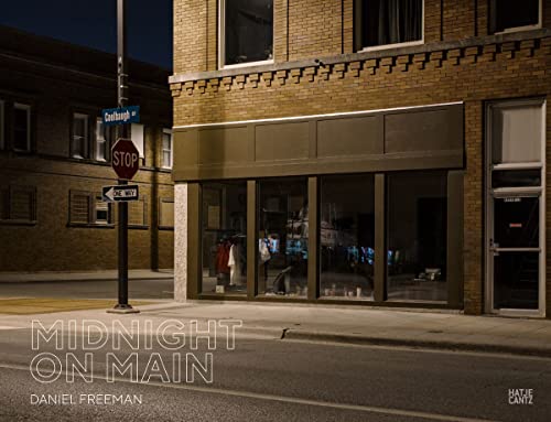 Daniel Freeman: Midnight on Main (Fotografie)