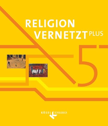 Religion vernetzt Plus - Unterrichtswerk für katholische Religionslehre am Gymnasium - 5. Jahrgangsstufe: Schulbuch
