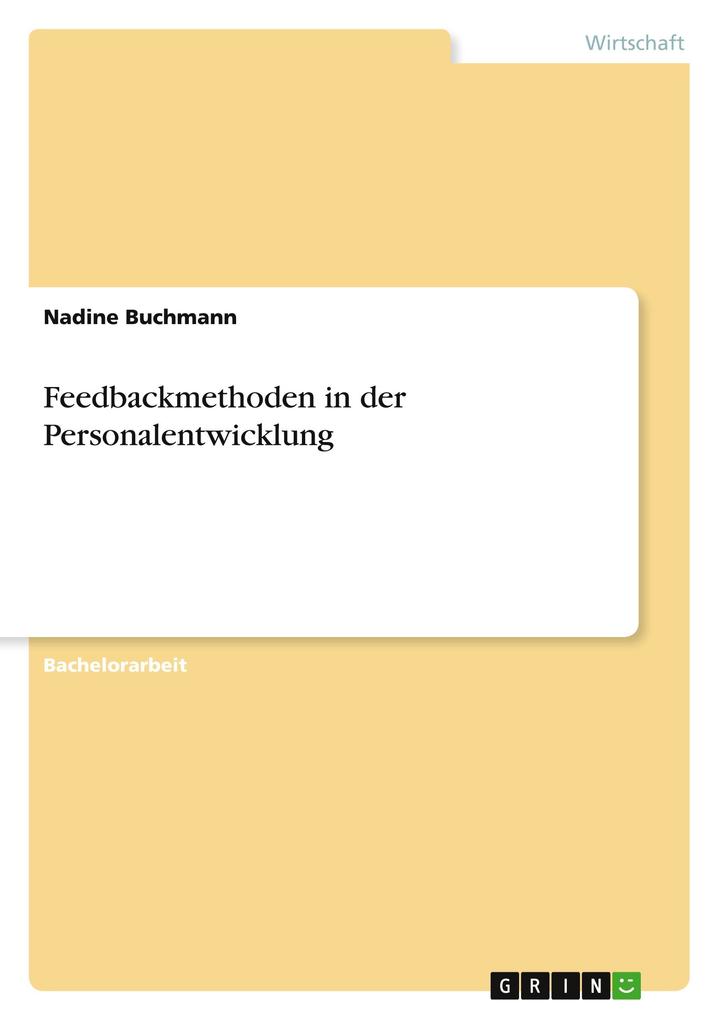 Feedbackmethoden in der Personalentwicklung von GRIN Verlag