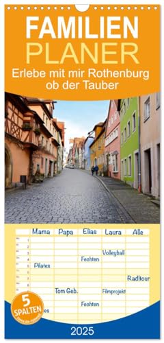 Familienplaner 2025 - Erlebe mit mir Rothenburg ob der Tauber mit 5 Spalten (Wandkalender, 21 cm x 45 cm), CALVENDO von CALVENDO