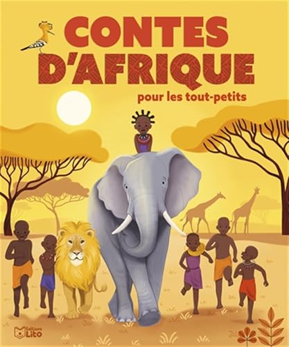 Contes d'Afrique pour les tout-petits (CONTES DU MONDE POUR LES TOUT-PETITS) von Lito