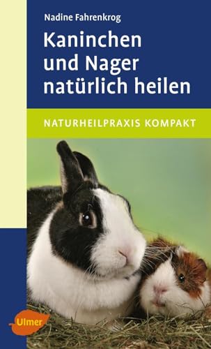 Kaninchen und Nager natürlich heilen von Ulmer Eugen Verlag