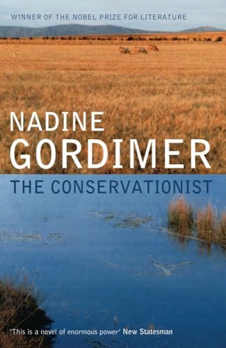 The Conservationist: Winner of the Man Booker Prize for Fiction The Conservationist: Winner of the Man Booker Prize for Fiction