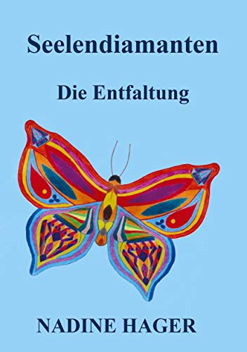Seelendiamanten: Die Entfaltung