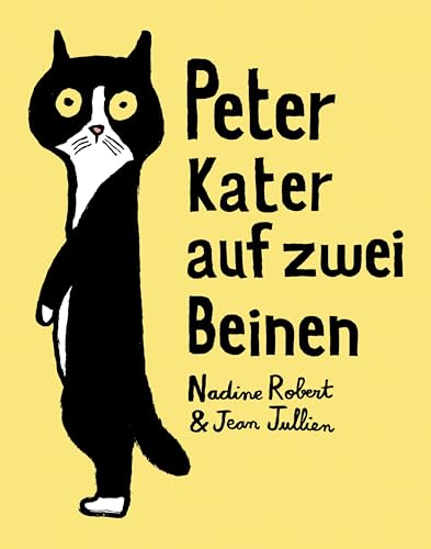 Peter - Kater auf zwei Beinen: Bilderbuch von Mairisch Verlag