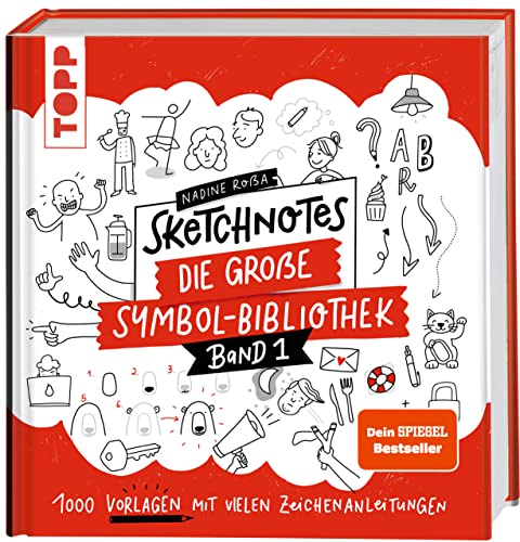 Sketchnotes. Die große Symbol-Bibliothek. SPIEGEL Bestseller: 1000 Vorlagen mit vielen Zeichenanleitungen