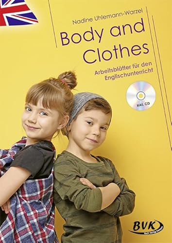 Body and Clothes Arbeitsblätter für den Englischunterricht (inkl. CD) von Buch Verlag Kempen