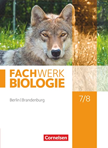 Fachwerk Biologie - Berlin/Brandenburg - 7./8. Schuljahr: Schulbuch