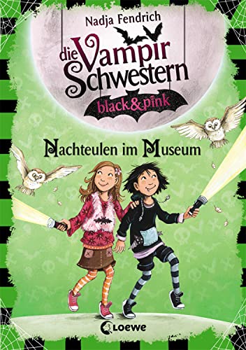 Die Vampirschwestern black & pink (Band 6) - Nachteulen im Museum: Lustiges Fantasybuch für Vampirfans Die Vampirschwestern black & pink (Band 6) - Nachteulen im Museum: Lustiges Fantasybuch für Vampirfans