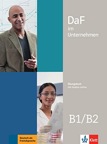 DaF im Unternehmen B1-B2: Übungsbuch mit Audios von Klett Sprachen GmbH
