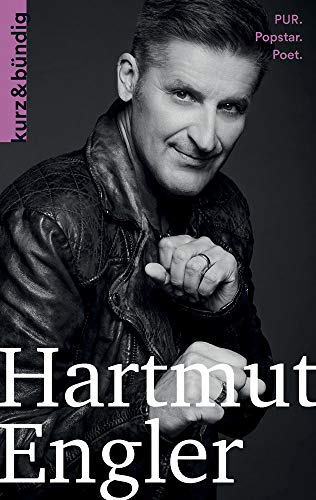 Hartmut Engler: PUR. Popstar. Poet. (Kurzportraits kurz & bündig)