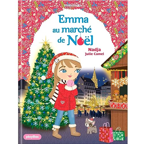 Minimiki - Emma au marché de Noël - Tome 40 von PLAY BAC
