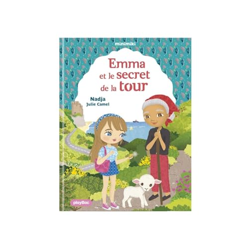 Minimiki - Emma et le secret de la Tour - Tome 33 von PLAY BAC