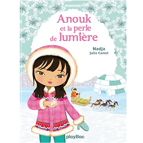 Première Lecture Minimiki - Anouk et la Perle de Lumiere - Tome 11 von PLAY BAC