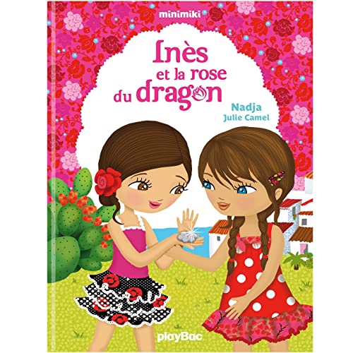 Première lecture Minimiki : Inès et la rose du dragon - Tome 5 von PLAY BAC