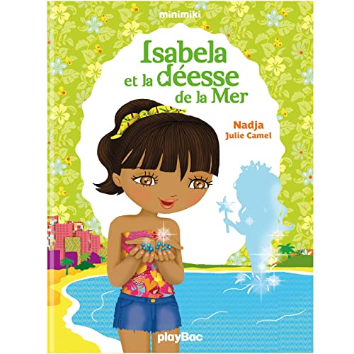 Première lecture Minimiki : Isabela et la déesse de la mer - Tome 6