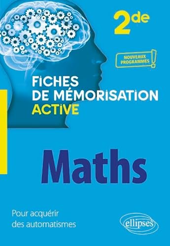 Mathématiques - Seconde - nouveaux programmes (Fiches de mémorisation active) von ELLIPSES