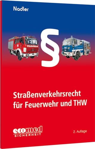 Straßenverkehrsrecht für Feuerwehr und THW von ecomed Sicherheit