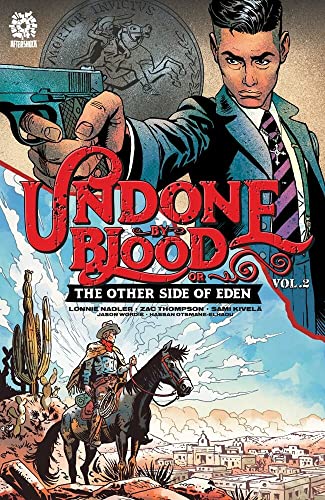 UNDONE BY BLOOD vol. 2: or THE OTHER SIDE OF EDEN