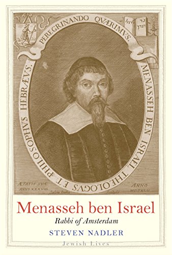 Menasseh Ben Israel: Rabbi of Amsterdam (Jewish Lives)