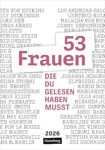 53 Frauen, die du gelesen haben musst Wochen-Kulturkalender 2026: Weibliche Literaturgeschichte mit kraftvollen Stimmen herausragender Autorinnen und ... x 35,5 cm (Wochen-Kulturkalender Harenberg) von Harenberg