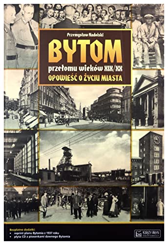 Bytom przelomu wiekow XIX/XX
