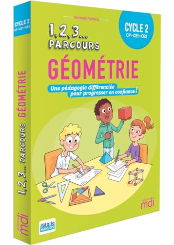 1,2,3 Parcours - Géométrie Cycle 2: Une pédagogie différenciée pour progresser en confiance !