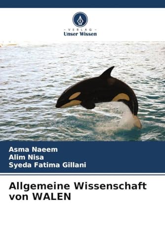 Allgemeine Wissenschaft von WALEN von Verlag Unser Wissen