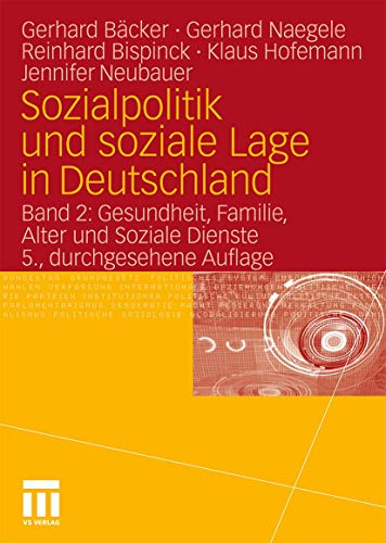 Sozialpolitik und soziale Lage in Deutschland: Band 2: Gesundheit, Familie, Alter und Soziale Dienste von VS Verlag für Sozialwissenschaften