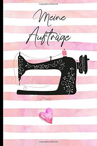 Meine Aufträge: Nähauftragsbuch,Auftragsbuch Nähen,140 Seiten Gr.M( (15.24 x 22.86 cm) ideal für Märkte,Kundenaufträge nähen,