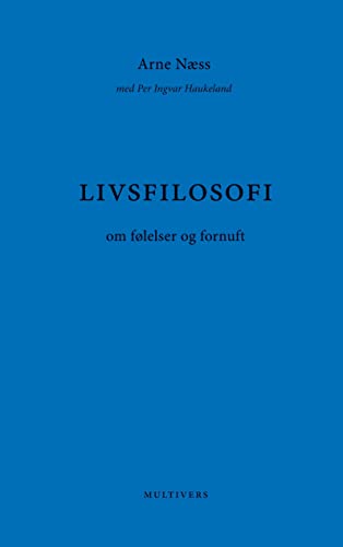 Livsfilosofi: om følelser og fornuft