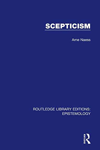 Scepticism (Routledge Library Editions: Epistemology) von Routledge