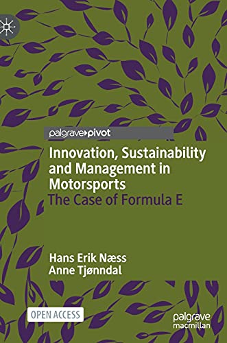 Innovation, Sustainability and Management in Motorsports: The Case of Formula E von Palgrave Macmillan