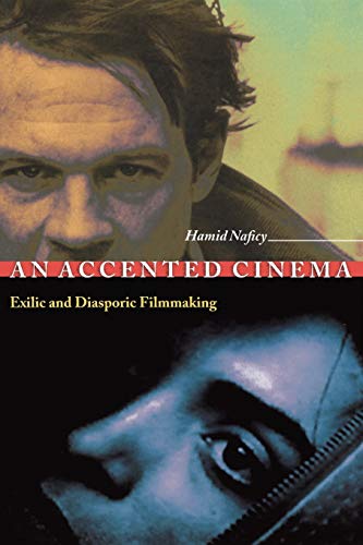An Accented Cinema: Exilic and Diasporic Filmmaking von Princeton University Press