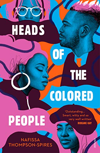 Heads of the Colored People: Nominiert: National Book Award for Fiction (USA) 2018 von Vintage