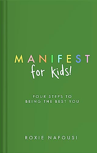 Manifest for Kids: FOUR STEPS TO BEING THE BEST YOU von Puffin