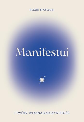 Manifestuj i twórz własną rzeczywistość von Muza