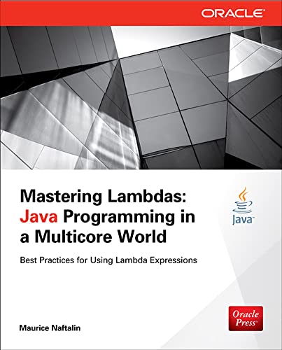 Mastering Lambdas: Java Programming in a Multicore World (Oracle Press) von McGraw-Hill Education