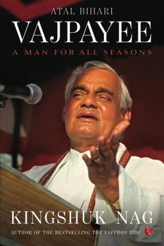 Atal Bihari Vajpayee: A Man for All Seasons von Rupa Publications Private Limited