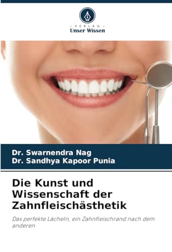 Die Kunst und Wissenschaft der Zahnfleischästhetik: Das perfekte Lächeln, ein Zahnfleischrand nach dem anderen