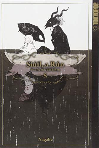 Siúil, a Rún - Das fremde Mädchen 05 von TOKYOPOP GmbH