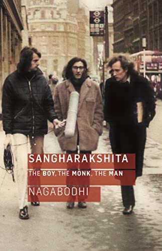 Sangharakshita: The Boy, the Monk, the Man von Windhorse Publications