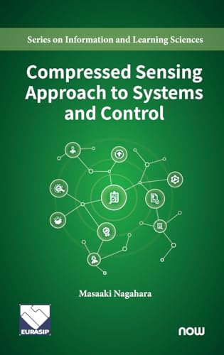 Compressed Sensing Approach to Systems and Control (Nowopen) von Now Publishers Inc