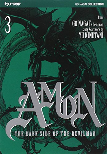 The dark side of the Devilman. Amon (Vol. 3) (J-POP)