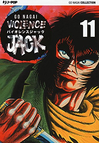 Violence Jack. Ultimate edition (Vol. 11) (J-POP. Go Nagai collection) von Edizioni BD