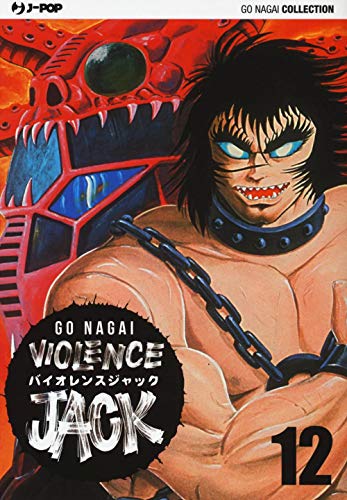 Violence Jack. Ultimate edition (Vol. 12) (J-POP. Go Nagai collection) von Edizioni BD