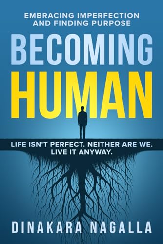 Becoming Human: Embracing Imperfection and Finding Purpose von Game Changer Publishing